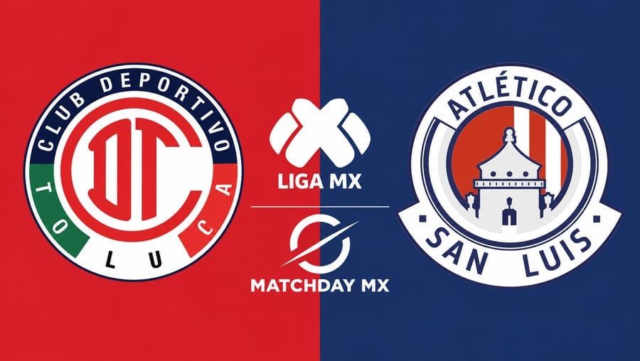 Toluca vs Atlético de San Luis en la Liga MX: Horarios y dónde ver el partido